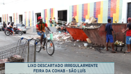 Moradores e feirantes reclamam do lixo acumulado atrás da feira da Cohab