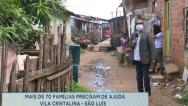 Famílias precisam de ajuda na Vila Cristalina, em São Luís