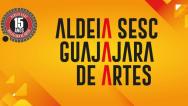 Estão abertas as inscrições para as oficinas da 15ª Aldeia Sesc Guajajara de Artes!