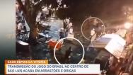 Transmissão do jogo do Brasil termina com briga no Centro Histórico