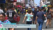 Semana do natal movimenta vendas no comércio de São Luís
