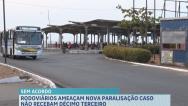 Rodoviários ameaçam realizar nova paralisação caso não recebam décimo terceiro
