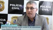 Polícia Civil prende homem suspeito de matar duas pessoas no mesmo dia em São Luís