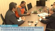 São Luís: cruzamento de informações ajuda na prevenção de acidentes em áreas de risco 