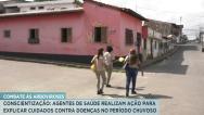São Luís: agentes de saúde realizam ação em combate as Arboviroses