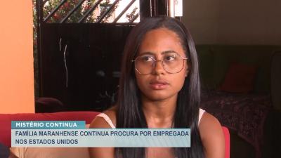  Família maranhense busca informações sobre mulher em situação análoga a escravidão nos EUA